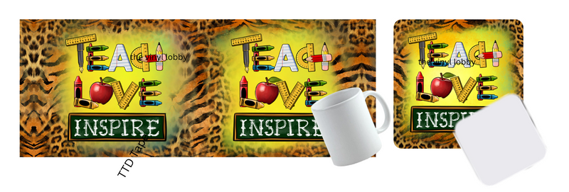 Sublimation Mug Print with Coaster Print - Teach Love Inspire