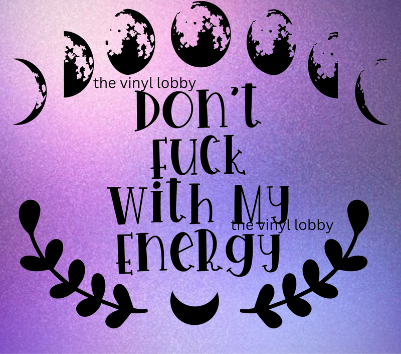 20oz Skinny Tumbler Printed Paper - Don't F*ck with my Energy