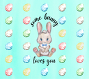 Some Bunny Loves Me Easter Blue Printed Sublimation Paper for 20oz Skinny Tumbler